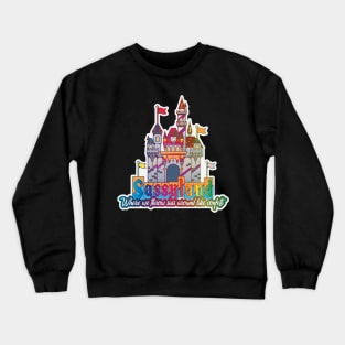 Sassyland! Crewneck Sweatshirt